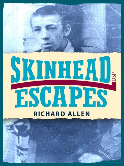 Title details for Skinhead Escapes by Richard Allen - Available